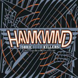 Hawkwind : Sonic Boom Killers, the Singles 1970-1980
